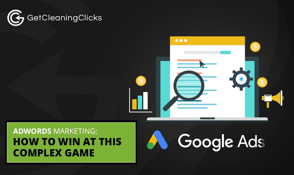 AdWords Marketing How to Win at this Complex Game