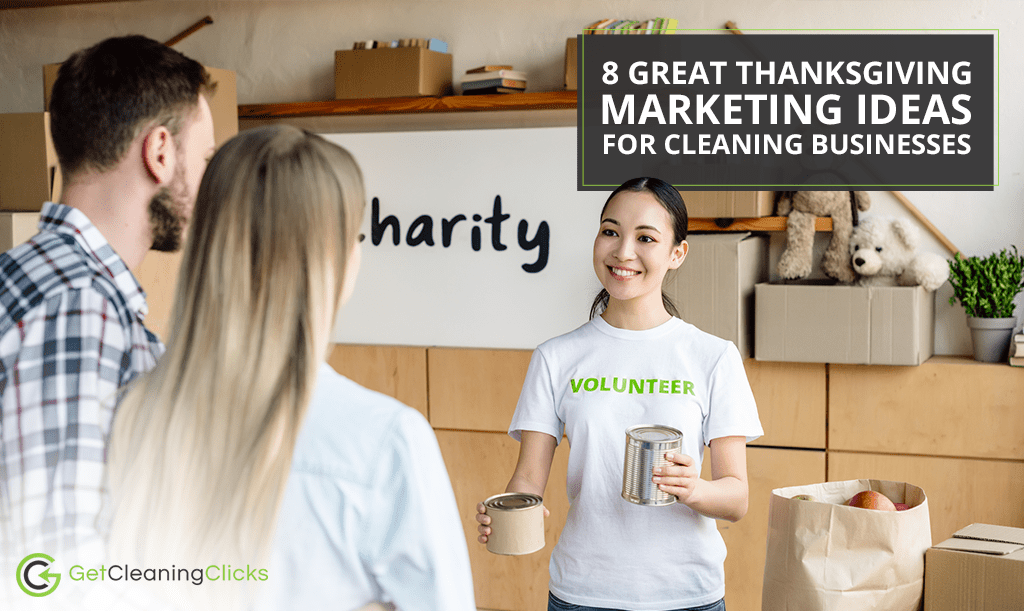 8 Great Thanksgiving Marketing Ideas for Cleaning Businesses - Get Cleaning Clicks