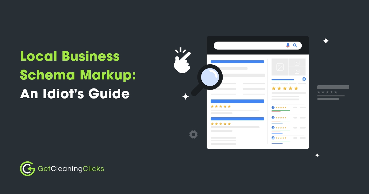 Local Business Schema Markup: An Idiot’s Guide | Blog