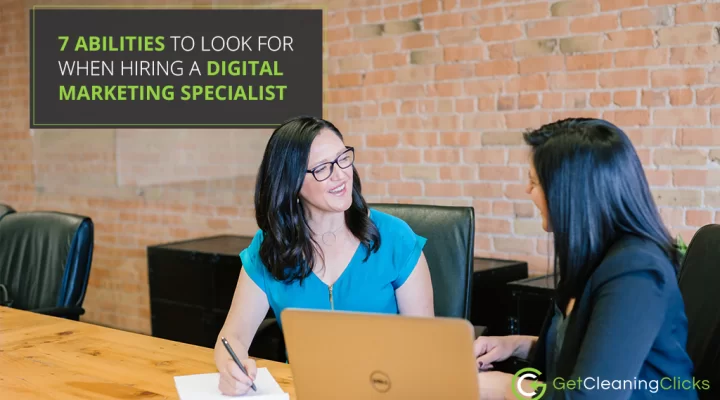 7 Abilities to Look For When Hiring a Digital Marketing Specialist