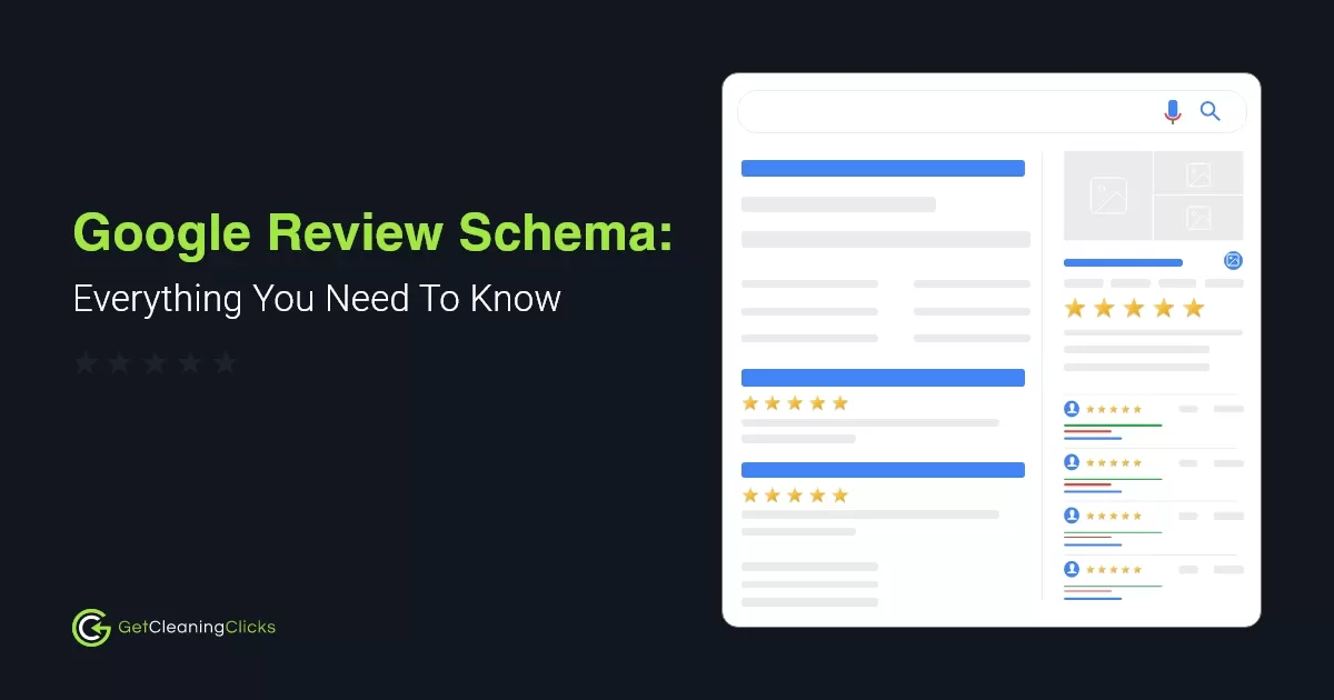 Google Review Schema Everything You Need To Know - Get Cleaning Clicks